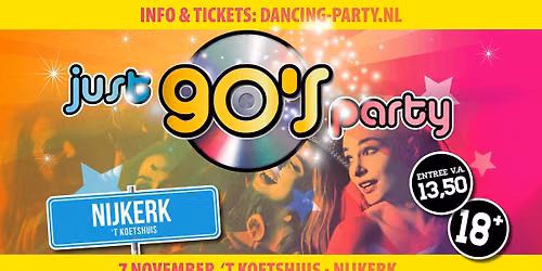 JUST 90’s Party • Nijkerk! — muziek in Nijkerk