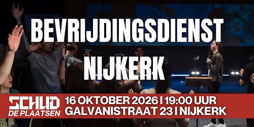 Bevrijdingsdienst – Schud de Plaatsen — lezing in Nijkerk